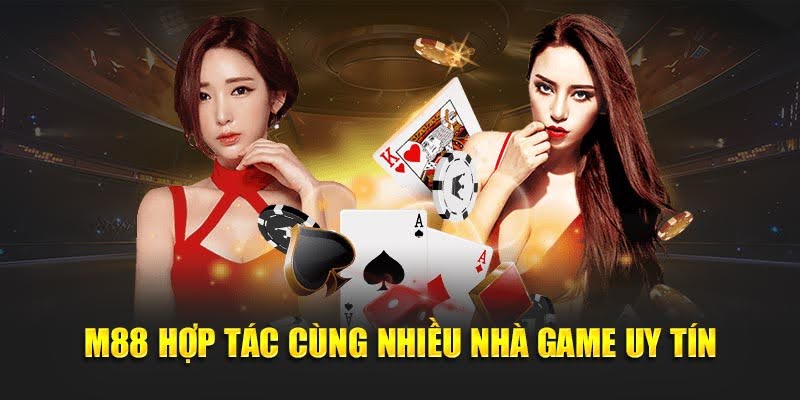 M88 - Trải Nghiệm Giải Trí M 88 Chuyên Nghiệp Trong Năm 2025 21 M88 hợp tác cùng nhiều nhà game uy tín