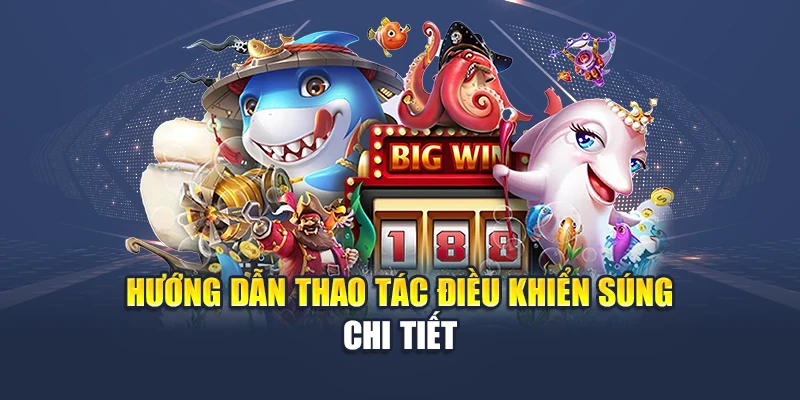 Bắn Cá Xèng M88 Đổi Thưởng Mỗi Ngày, Săn Xu Cực Đã 2 Hướng dẫn thao tác điều khiển súng chi tiết
