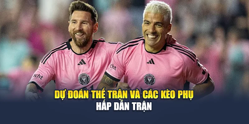 Soi Kèo Bóng Đá Al Ahly Vs Inter Miami: Dự Đoán Tại M88vinvn.com 3 Dự đoán thế trận và các kèo phụ hấp dẫn trận